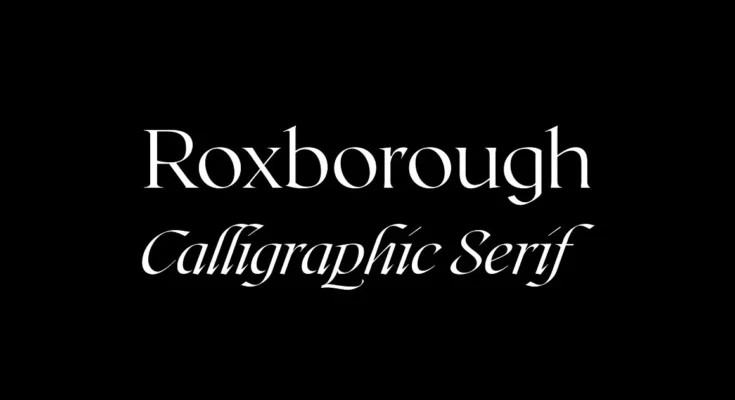 Roxborough CF calligraphy serif font