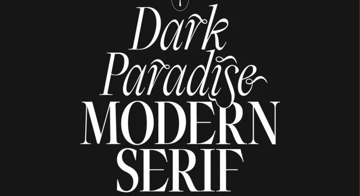 Dark Paradise - Modern Serif Font