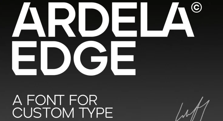 Ardela Edge - Custom Cut TypeFamily
