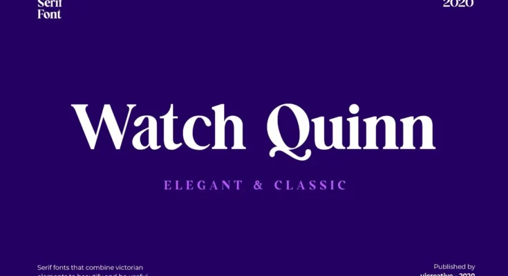 Watch Quinn Serif Font