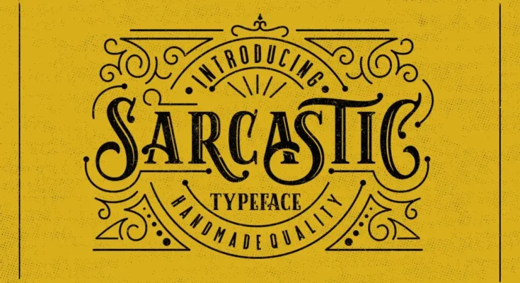 Sarcastic Typeface Font